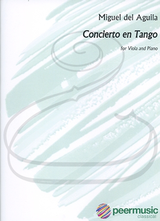 HAL LEONARD del Aguila: Concierto en Tango (viola & piano) Peer Music