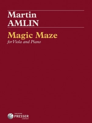 Carl Fischer Amlin: Magic Maze (viola, piano) PRESSER