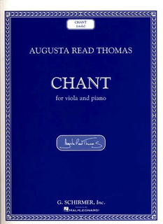 HAL LEONARD Thomas, Augusta Read: Chant (viola and piano)