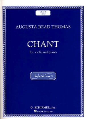 HAL LEONARD Thomas, Augusta Read: Chant (viola and piano)