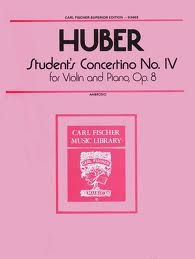 Carl Fischer Huber, A.: Student's Concertino No.4 Op.8 (violin & piano)