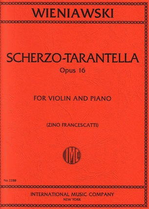 International Music Company Wieniawski (Francescatti): Scherzo-Tarantella Op.16 (violin & piano)