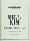Kim, Hi Kyung: Breaking Silence (violin, cello, piano)