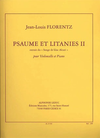 Florentz, Jean-Louis: Psaume et Litanies II - ''Songe de Lluc Alcari''(cello/piano)