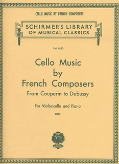 HAL LEONARD Cello Music by French Composers from Couperin to Debussy (cello & piano)