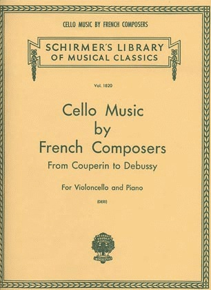 HAL LEONARD Cello Music by French Composers from Couperin to Debussy (cello & piano)
