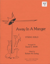 Smith, D.E.: Away in a Manger (Cello & Piano)