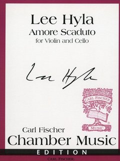 Carl Fischer Hyla: Amore Scaduto (violin, cello) FISCHER