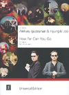 Carl Fischer Igudesman, Aleksey and Kyung-ki Joo: How Far Can You Go - two pieces for violin & piano