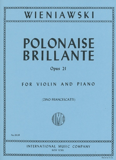 International Music Company Wieniawski: Polonaise Brillante in A major, Opus 21 for violin and piano