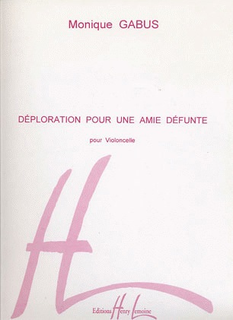 Carl Fischer Gabus, Monique: Deploration pour une amie defunt (cello solo)