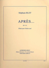 Blet, Stephane: Apres...Op.152 (violin solo)