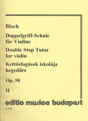 HAL LEONARD Bloch, Jozsef: Double Stop Tutor Op.50 Vol.2 (violin)