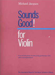 Jacques, Michael: Sounds Good! (violin & piano)