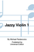 Carl Fischer Radanovics, M. (arr.): Jazzy Violin for Young Players, Vol.1 (2 violins and piano)