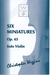 Wiggins, Christopher: Six Miniatures, op.63 (solo violin)