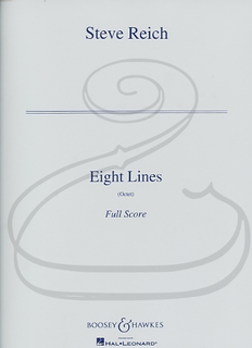 HAL LEONARD Reich: (score) Eight Lines (2 clarinets, 2 pianos, & string quartet) Boosey & Hawkes