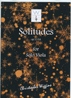 Wiggins, Christopher: Solitudes, op. 113A for solo viola