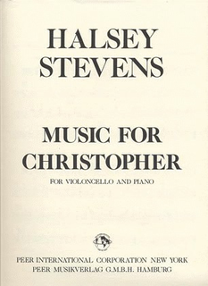 Carl Fischer Stevens, Halsey: Music for Christopher (cello & piano)
