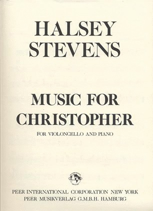 Carl Fischer Stevens, Halsey: Music for Christopher (cello & piano)