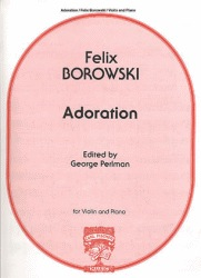 Carl Fischer Borowski, F. (Perlman): Adoration (violin, and piano)
