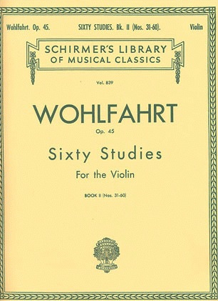 HAL LEONARD Wohlfahrt: Sixty Studies Op. 45 Book 2 (Violin) Schirmer