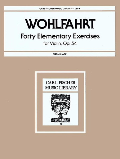Carl Fischer Wohlfahrt: 40 Elementary Exercises for the Violin, Op. 54