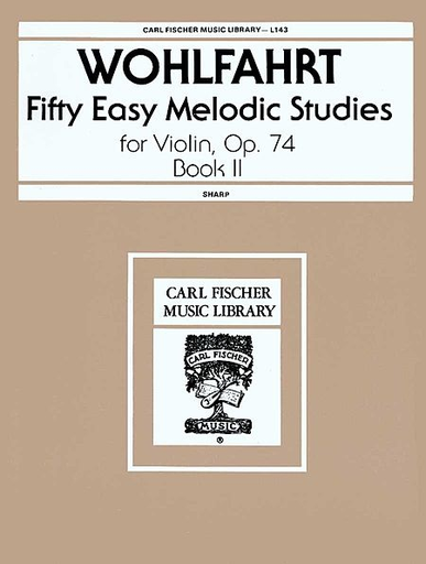 Carl Fischer Wohlfahrt, F: 50 EasY Melodic Studies Op74 Bk.2 (violin)