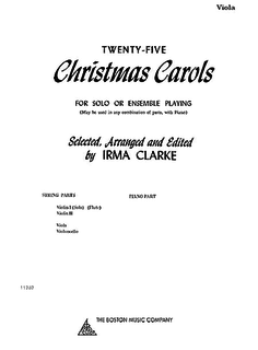 HAL LEONARD Clarke: 25 Christmas Carols for Solo or Ensemble (Viola part is not a solo part)