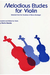 Carl Fischer Bordogni, Marco (Gazda): Melodious Etudes for Violin