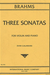 International Music Company Brahms: Three Sonatas (violin & piano)