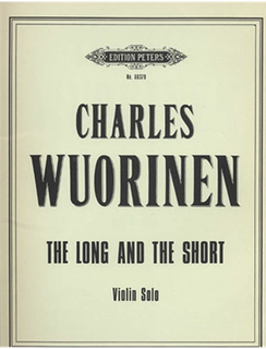 Wuorinen, C.: The Long and the Short (Violin solo)