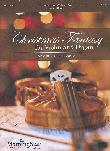MorningStar Ogaard: Christmas Fantasy (violin & organ) MorningStar