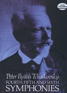 Alfred Music Tchaikovsky: (Dover score) Symphonies No.4, 5 & 6 (full orchestra) Dover Publications