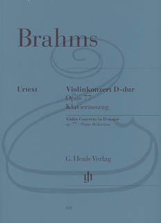HAL LEONARD Brahms (Roesner/Struck): Concerto in D Major, Op.77 - URTEXT (violin & piano reduction) Henle