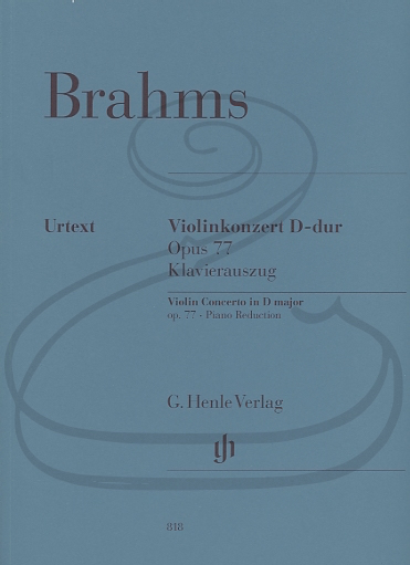 HAL LEONARD Brahms (Roesner/Struck): Concerto in D Major, Op.77 - URTEXT (violin & piano reduction) Henle