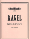 Kagel, Mauricio: Klangwoelfe (violin & piano)