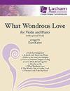 LudwigMasters Kaiser, Kurt: What Wondrous Love for Violin and Piano with optional Viola