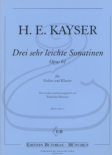 Edition Butorac Kayser (Butorac): 3 Very Easy Sonatinas, Op.61 (violin & piano) Edition Butorac