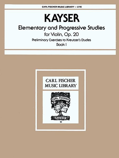 Carl Fischer Kayser, H.E.: Elementary & Progressive Studies Op.20 Book 1 (violin)