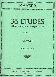 International Music Company Kayser, H.E. (Gingold): 36 Etudes Op. 20 for Violin-Elementary & Progressive