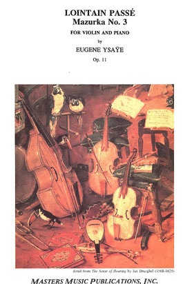 LudwigMasters Ysaye, E.: Lointain Passe, Mazurka No.3, Op.11 (violin & piano)