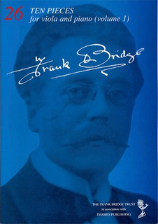 Bridge, Frank: Ten Pieces for Viola & Piano Vol.1 (viola & piano)