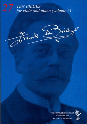 Bridge, Frank: Ten Pieces for Viola & Piano Vol.2 (viola & piano)