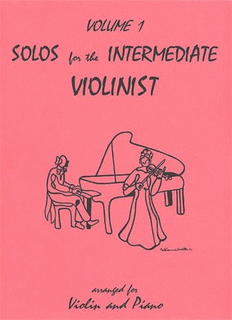 Last Resort Music Publishing Kelley, Daniel: Solos for the Intermediate Violinist Vol.1 (violin & piano)