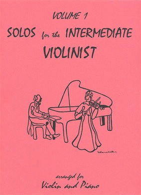 Last Resort Music Publishing Kelley, Daniel: Solos for the Intermediate Violinist Vol.1 (violin & piano)