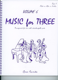 Last Resort Music Publishing Kelley, Daniel: Music for Three Vol.6 Opera Favorites (violin 1)