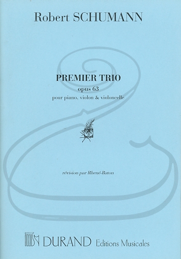 HAL LEONARD Schumann, R.: Trio No.1, Op.63 (piano trio) Editions Durand