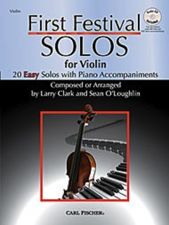 Carl Fischer Clark, Larry & Sean O'Leary: First Festival Solos for Violin with CD accompaniment.)