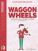 HAL LEONARD Colledge: Waggon Wheels - 26 pieces for Violin Players (violin, CD) BOOSEY & HAWKES